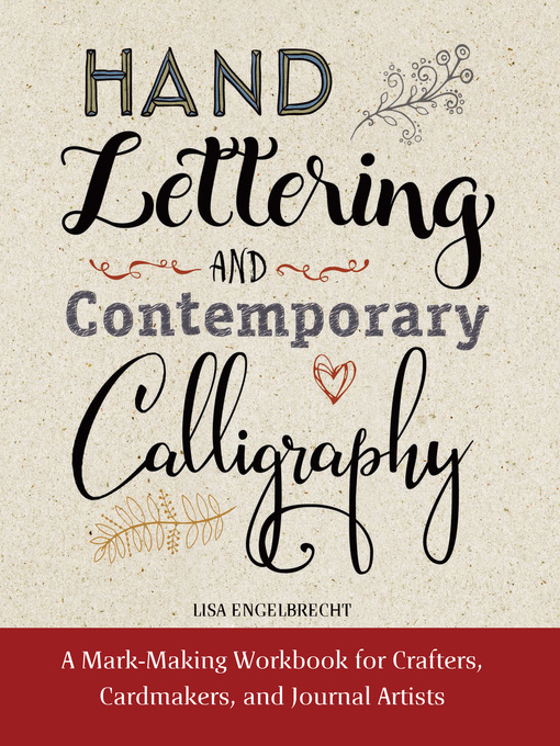 Title details for Modern Calligraphy and Hand Lettering by Lisa Engelbrecht - Available